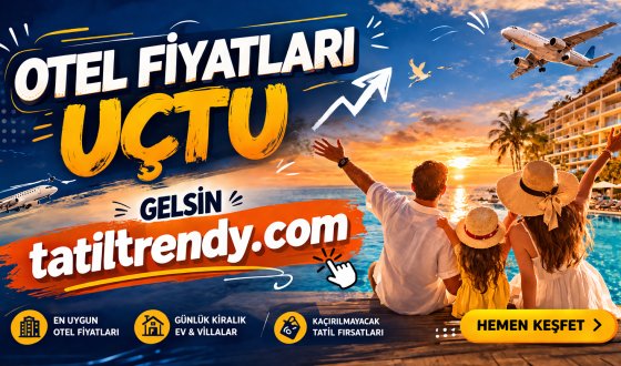 Otel Fiyatları Uçtu! Türkiye’de Alternatif Tatil Seçenekleri | TatilTrendy