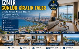 İzmir Günlük Kiralık Evler | Alsancak, Karşıyaka, Bornova ve Merkezi Bölgeler Rehberi 2026
